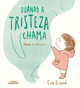 Livro "Quando A Tristeza Chama"