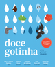 Livro "Doce Gotinha - Uma Grande Viagem"