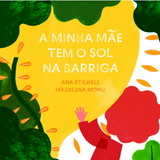 Livro "A Minha Mãe Tem O Sol Na Barriga"